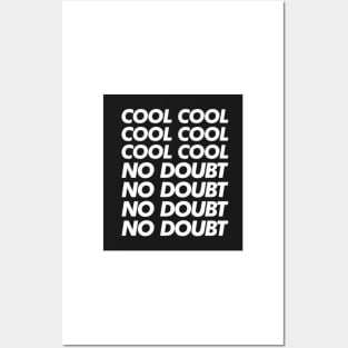 Cool, No doubt Posters and Art